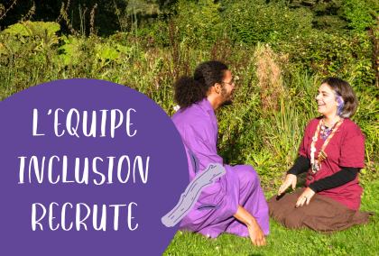La commission inclusion du Grand Bivouac recherche des “ Oreilles Attentives ”  