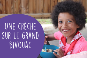 Un accueil pour les tout p’tits au Grand Bivouac !